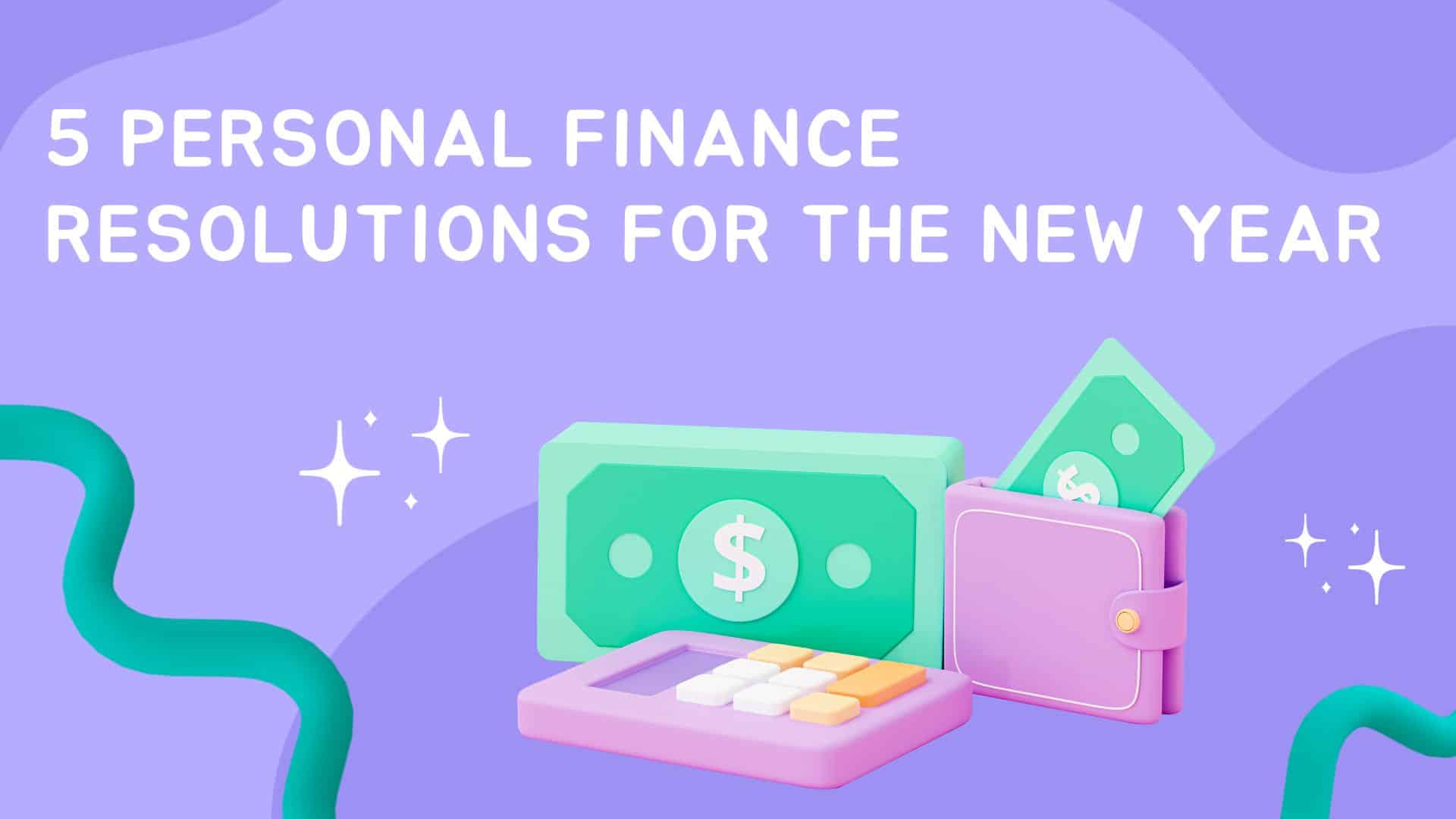 5 Personal Finance Resolutions for the New Year