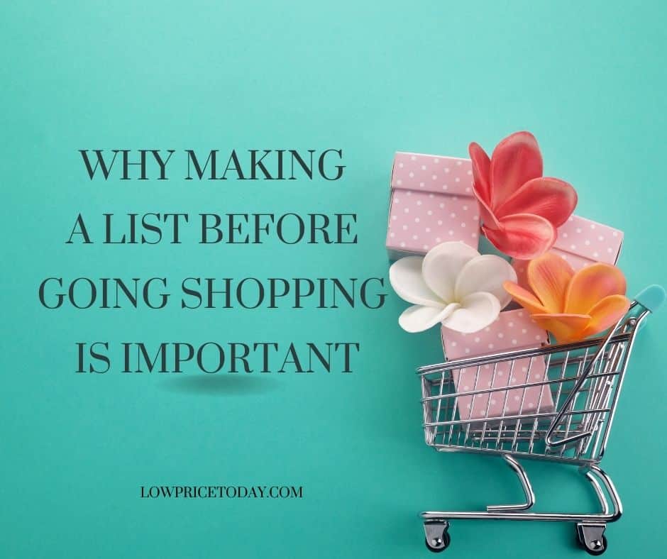 Why Making A List before Going Shopping Is Important