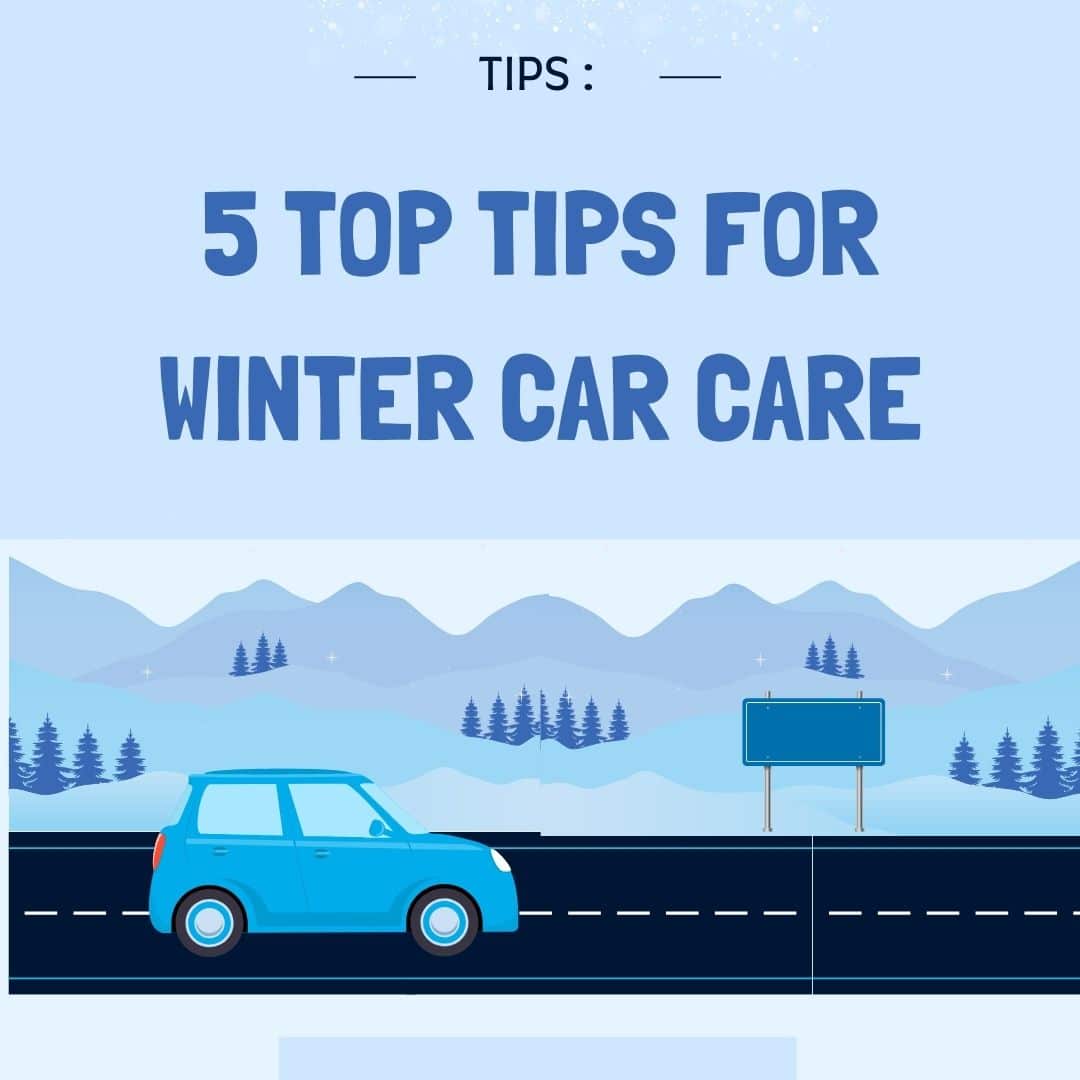 5 Top Tips for Winter Car Care